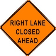 Right Lane Closed  - 48" x 48" Super-bright SIGNUP RLC48SB