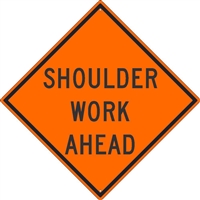 SIGNUP SWA48SB Shoulder Work Ahead - 48" x 48" Super-bright