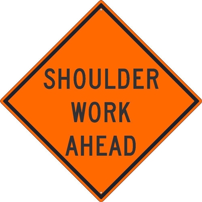 SIGNUP SWA48SB Shoulder Work Ahead - 48" x 48" Super-bright