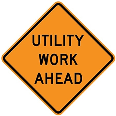 Utility Work Ahead - 48" x 48" Super-bright SIGNUP UWA48SB